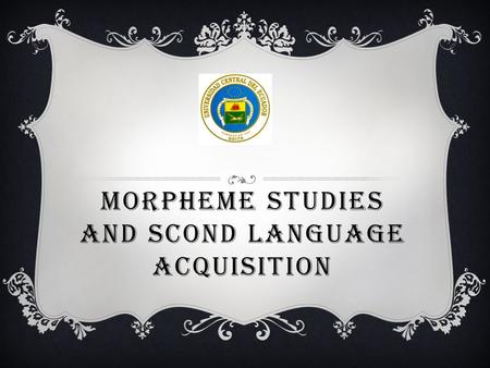 Morpheme studies and scond language acquisition