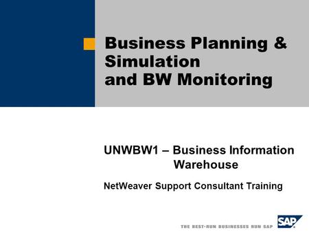 Business Planning & Simulation and BW Monitoring