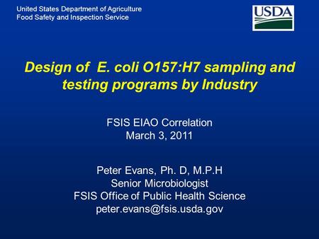 Design of E. coli O157:H7 sampling and testing programs by Industry