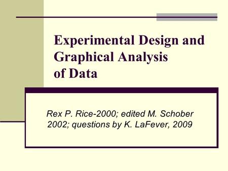 Experimental Design and Graphical Analysis of Data