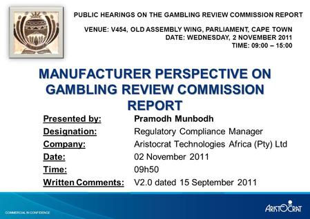 MANUFACTURER PERSPECTIVE ON GAMBLING REVIEW COMMISSION REPORT