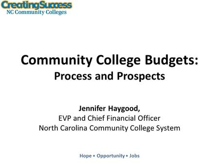 Community College Budgets: Process and Prospects