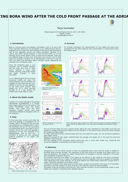 Meteorological and Hydrological Service, Grič 3, HR-10000 Zagreb, Croatia FORECASTING BORA WIND AFTER THE COLD FRONT PASSAGE AT.