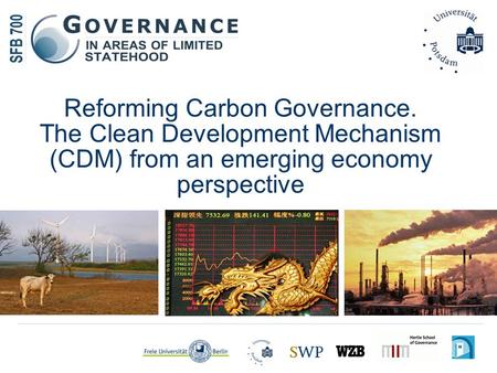 Reforming Carbon Governance. The Clean Development Mechanism (CDM) from an emerging economy perspective.