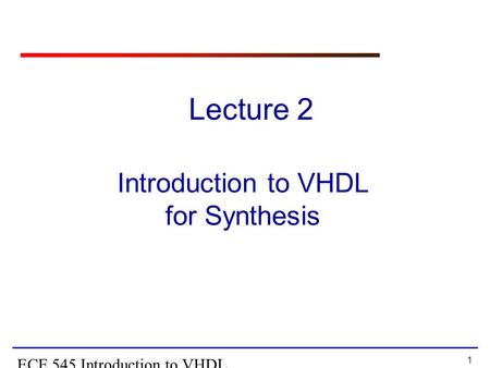 Introduction to VHDL for Synthesis