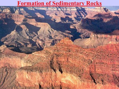 Formation of Sedimentary Rocks