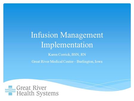 Infusion Management Implementation