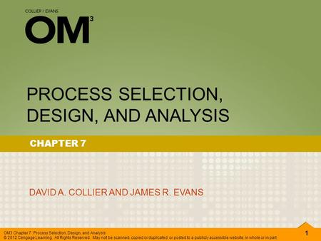 PROCESS SELECTION, DESIGN, AND ANALYSIS