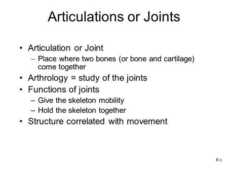 Articulations or Joints