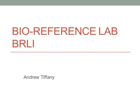 BIO-REFERENCE LAB BRLI Andrew Tiffany. Company Overview 3 rd largest full service lab in the U.S. Largest independent regional lab in the northeastern.