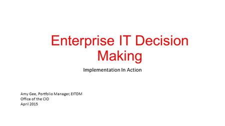 Enterprise IT Decision Making