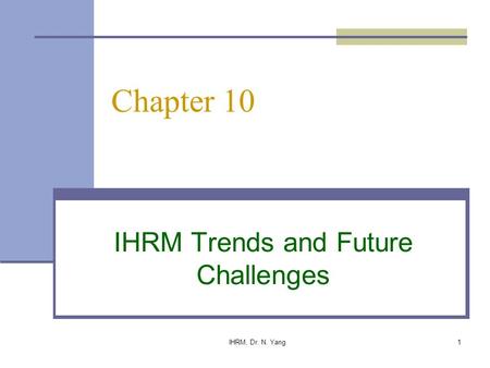 IHRM Trends and Future Challenges