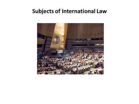 Subjects of International Law