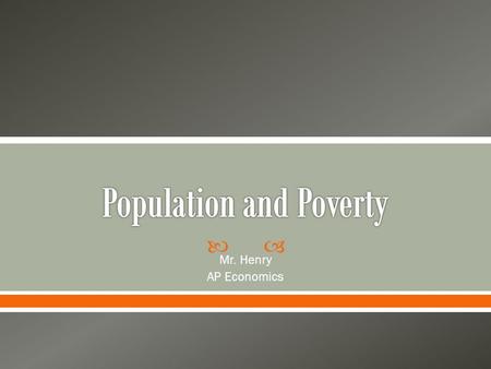  Mr. Henry AP Economics. Is an official count of all people living in the U.S. including their place of residence  Required by the Constitution of the.