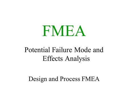 FMEA Potential Failure Mode and Effects Analysis