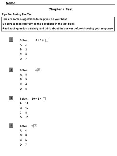 Name Chapter 7 Test Tips For Taking The Test Here are some suggestions to help you do your best: Be sure to read carefully all the directions in the test.