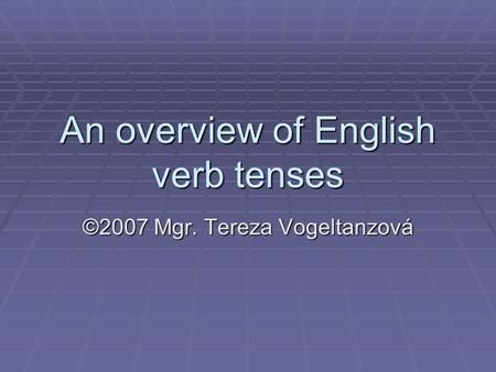 An overview of English verb tenses