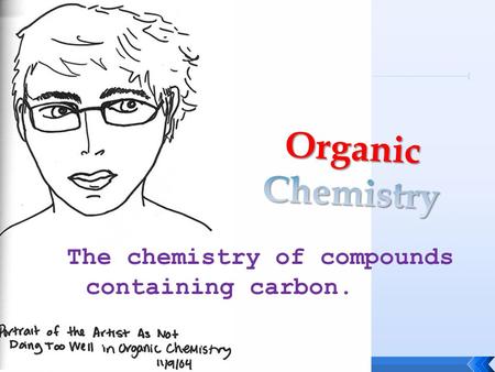 The chemistry of compounds containing carbon..  Refinery and tank storage facilities, like this one in Texas, are needed to change the hydrocarbons of.