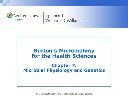 Burton's Microbiology for the Health Sciences Chapter 7