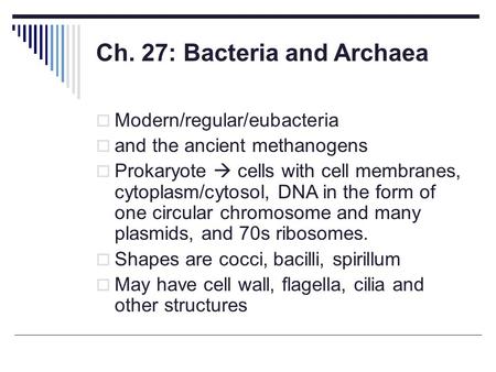 Ch. 27: Bacteria and Archaea