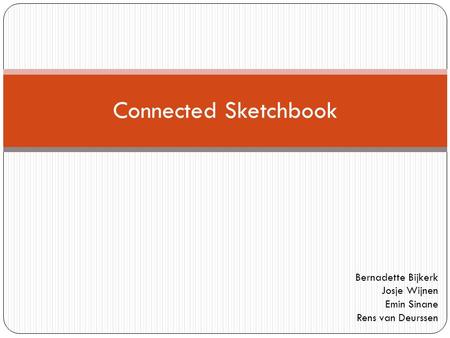 Connected Sketchbook Bernadette Bijkerk Josje Wijnen Emin Sinane Rens van Deurssen.