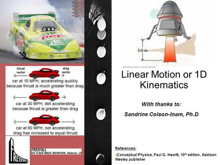 Linear Motion or 1D Kinematics