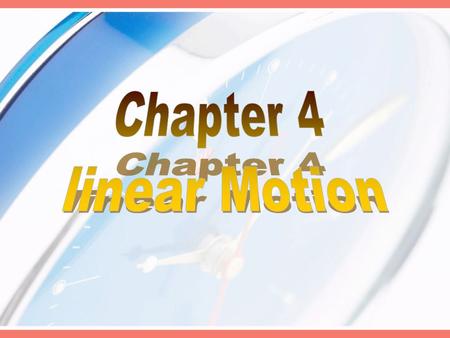 Motion of an object is the continuous change in the position of that object. In this chapter we shall consider the motion of a particle in a straight.