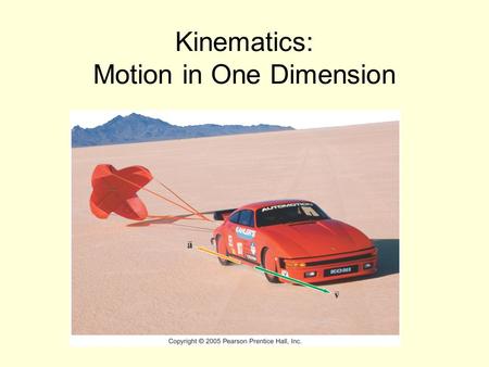 Kinematics: Motion in One Dimension