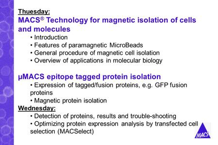 MACS® Technology for magnetic isolation of cells and molecules