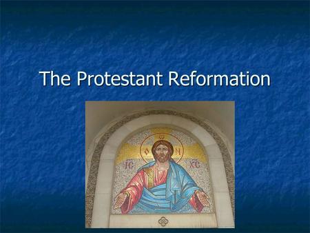 The Protestant Reformation