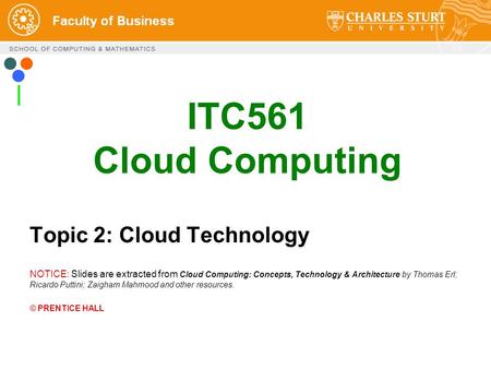 ITC561 Cloud Computing Topic 2: Cloud Technology