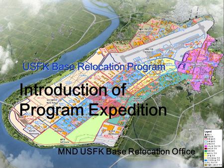 Introduction of Program Expedition USFK Base Relocation Program