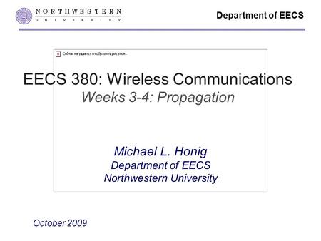 EECS 380: Wireless Communications Weeks 3-4: Propagation