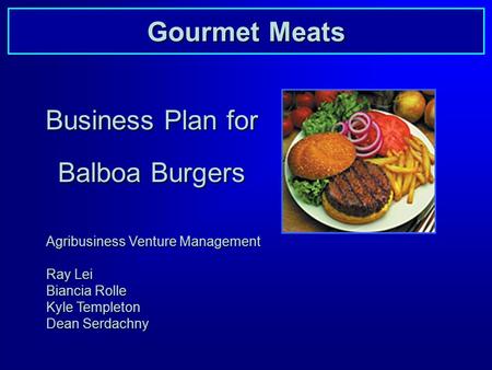 Gourmet Meats Business Plan for Balboa Burgers