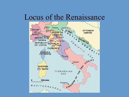 Locus of the Renaissance