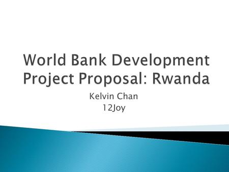 Kelvin Chan 12Joy.  Location: Eastern Africa  Population 12,337,138 (July 2014 est.) ◦ Most densely populated country in Africa  Independence from.