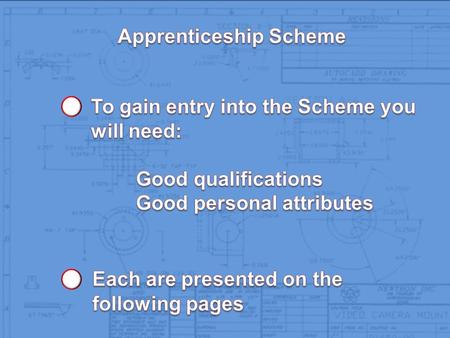 Apprenticeship 4 days/week Company 1 day/week IOM College [Employed by Company] 3 years (initially) Degree IOM College or UK University 2 - 4.