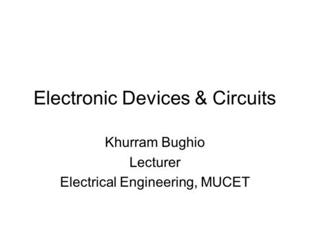 Electronic Devices & Circuits