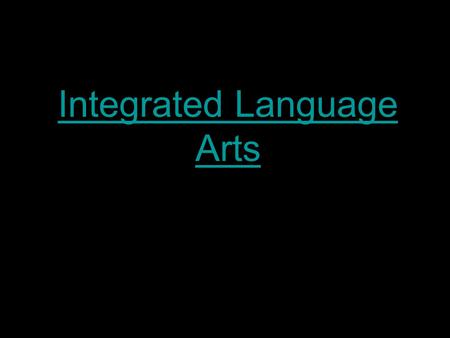 Integrated Language Arts