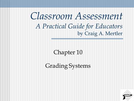 Classroom Assessment A Practical Guide for Educators by Craig A