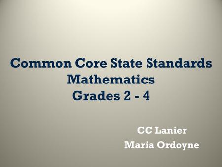 Common Core State Standards Mathematics Grades 2 - 4