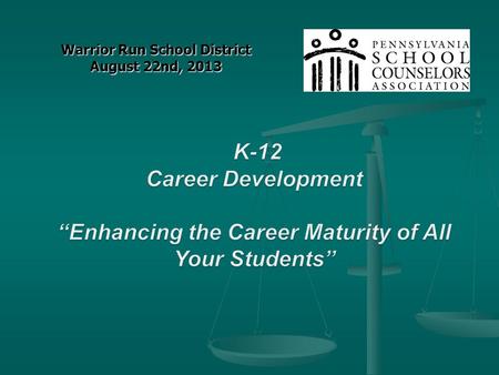 Warrior Run School District August 22nd, 2013. What’s Your Type? Using Self Assessments To Figure it Out.