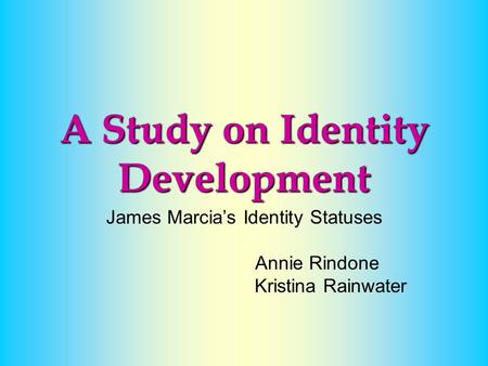 A Study on Identity Development