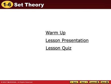 Warm Up Lesson Presentation Lesson Quiz.