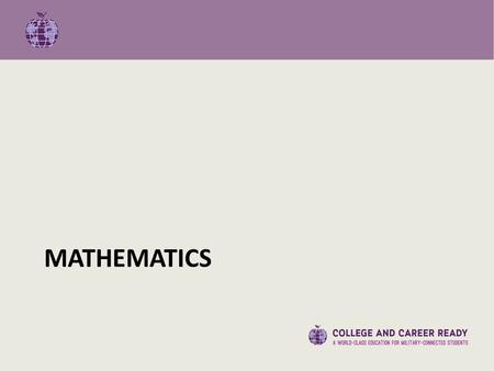 MATHEMATICS. Number and Operations K 12 Measurement and Geometry K 12 Algebra and Functions K 12 Statistics and Probability Traditional U.S. Approach.