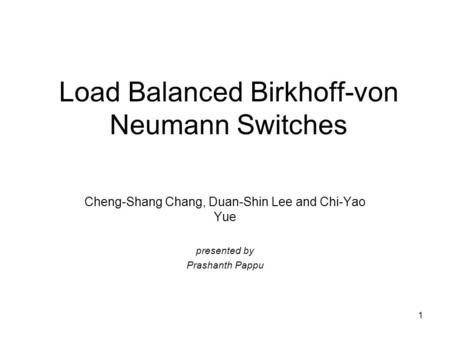 Load Balanced Birkhoff-von Neumann Switches