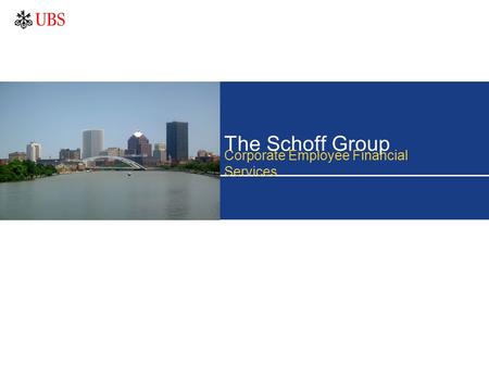 The Schoff Group Corporate Employee Financial Services.