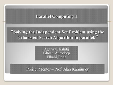 Project Mentor – Prof. Alan Kaminsky