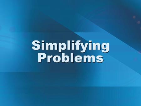 Simplifying Problems. used to isolate a system of interest and to identify and analyze the external forces that act directly upon it Free-Body Diagrams.