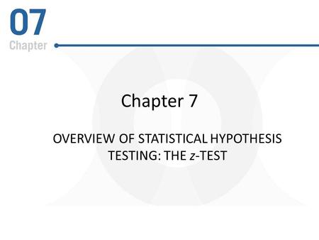 Overview of Statistical Hypothesis Testing: The z-Test